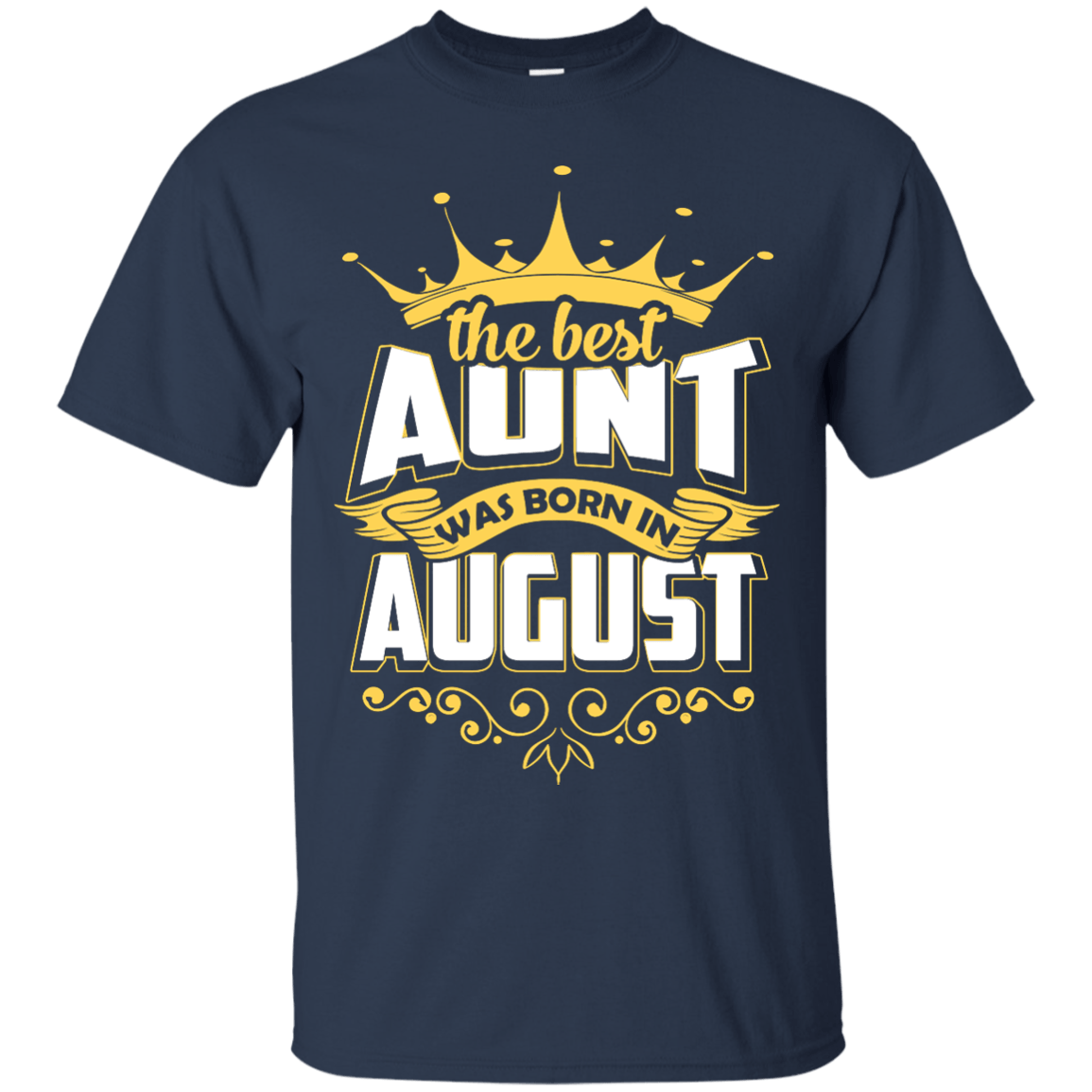 The Best Aunt Was Born In August T-Shirt & Hoodie | Teecentury.com