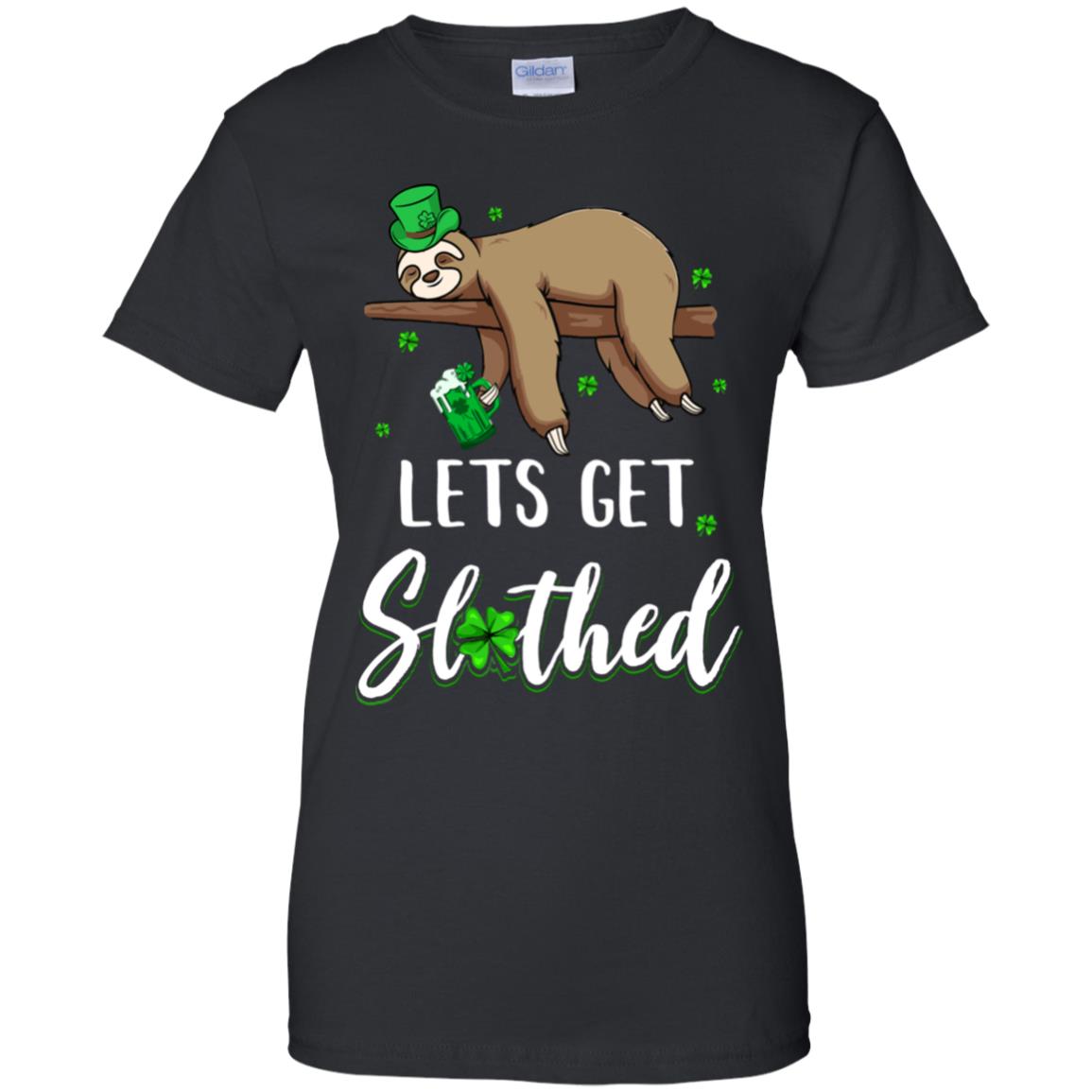 Funny Let's Get Slothed Irish Sloth St Patricks Day T-Shirt & Hoodie | Teecentury.com