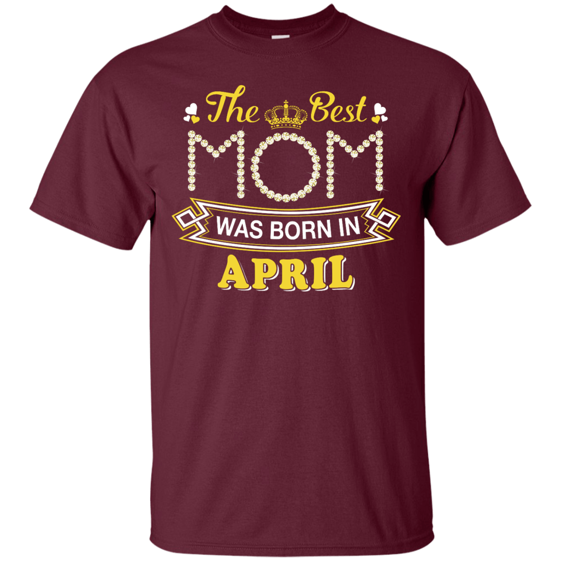 The Best Mom Was Born In April T-Shirt & Hoodie | Teecentury.com