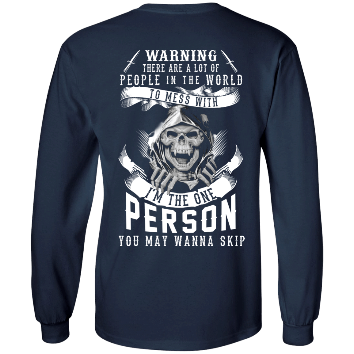 I'm The One Person You May Wanna Skip T-Shirt & Hoodie | Teecentury.com