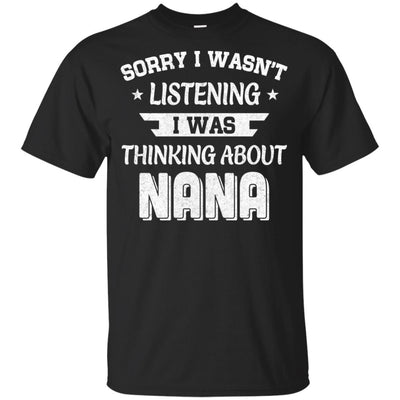 Sorry Not Listening Thinking About Nana Funny Kids Youth Youth Shirt | Teecentury.com