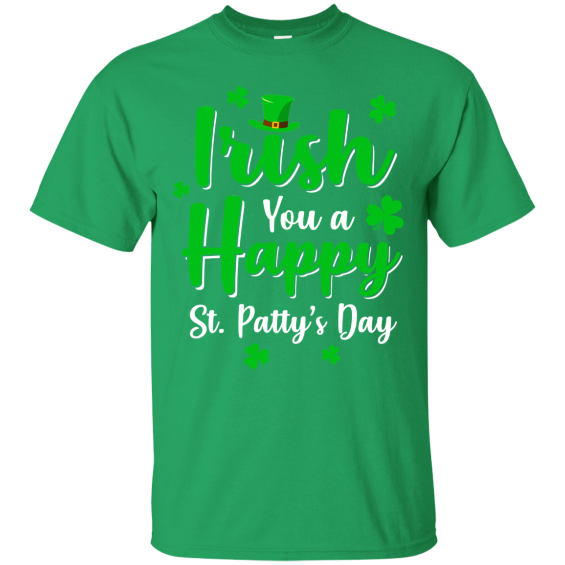 Irish You A Happy St. Patty's Day Saint Patricks Pun T-Shirt & Hoodie | Teecentury.com