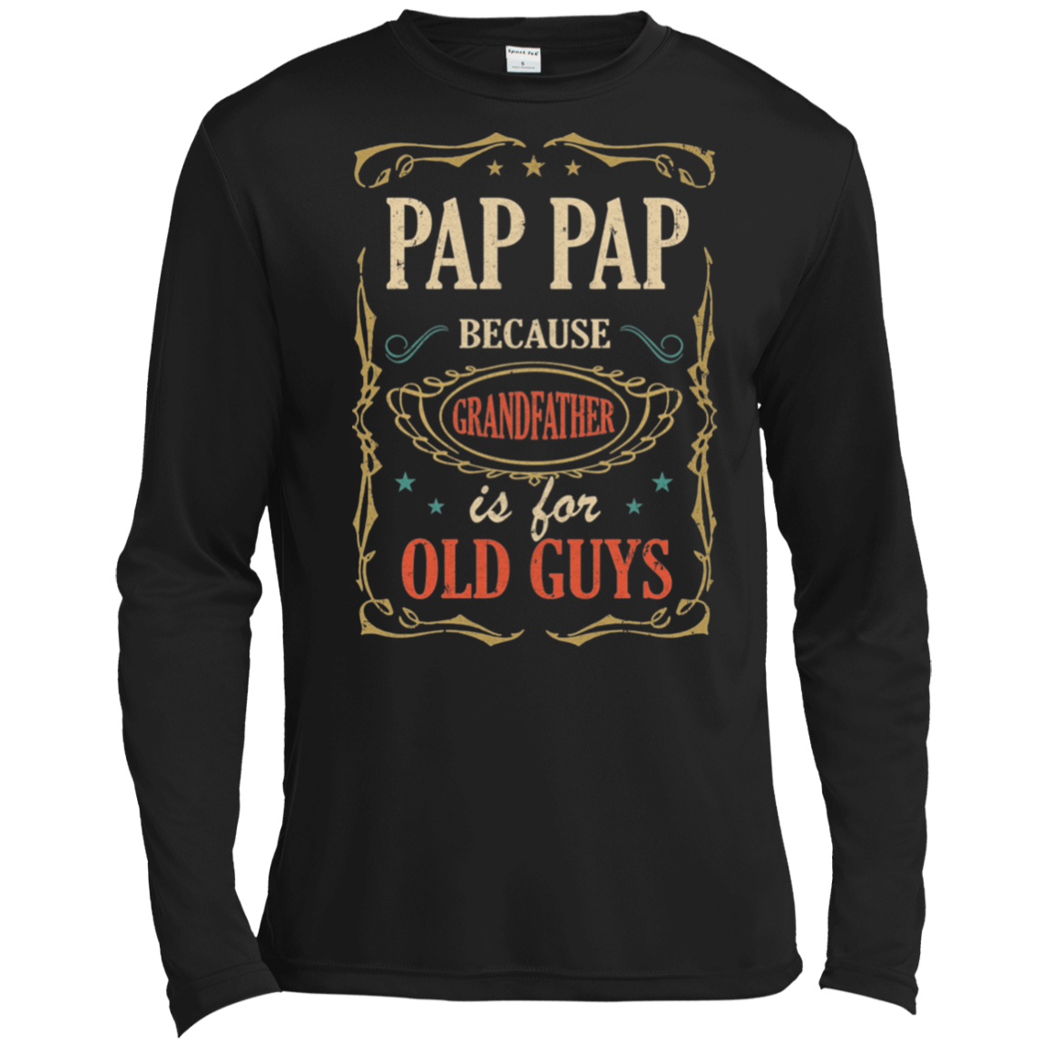 Pap Pap Because Grandfather Is For Old Guys Fathers Day Gift Tall Style T-Shirt & Hoodie | Teecentury.com