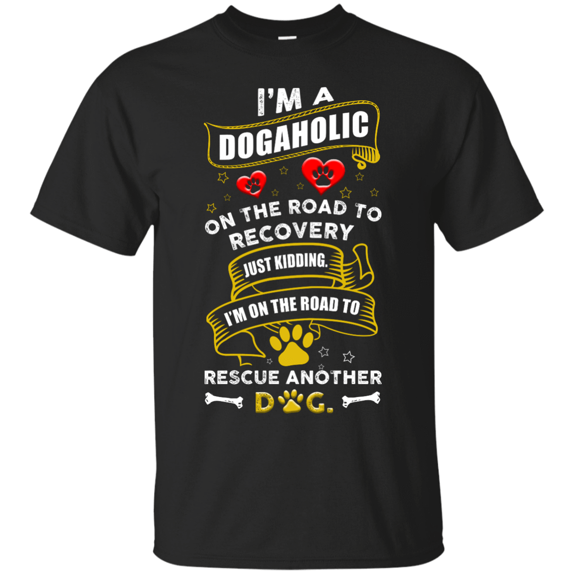 I'm A Dogaholic T-Shirt & Hoodie | Teecentury.com