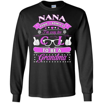 I Admit It I'm Way Too Cool To Be A Grandma T-Shirt & Hoodie | Teecentury.com