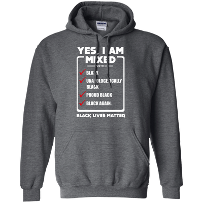 Yes, I Am Mixed Shirt, I'm mixed with Black T-Shirt & Hoodie | Teecentury.com