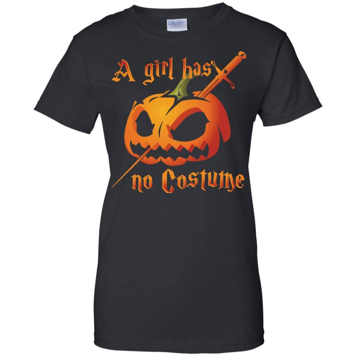 A Girl Has No Costume Halloween T-Shirt & Hoodie | Teecentury.com