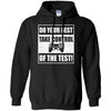 Do Your Best Testing Take Control Of The Test Game T-Shirt & Hoodie | Teecentury.com