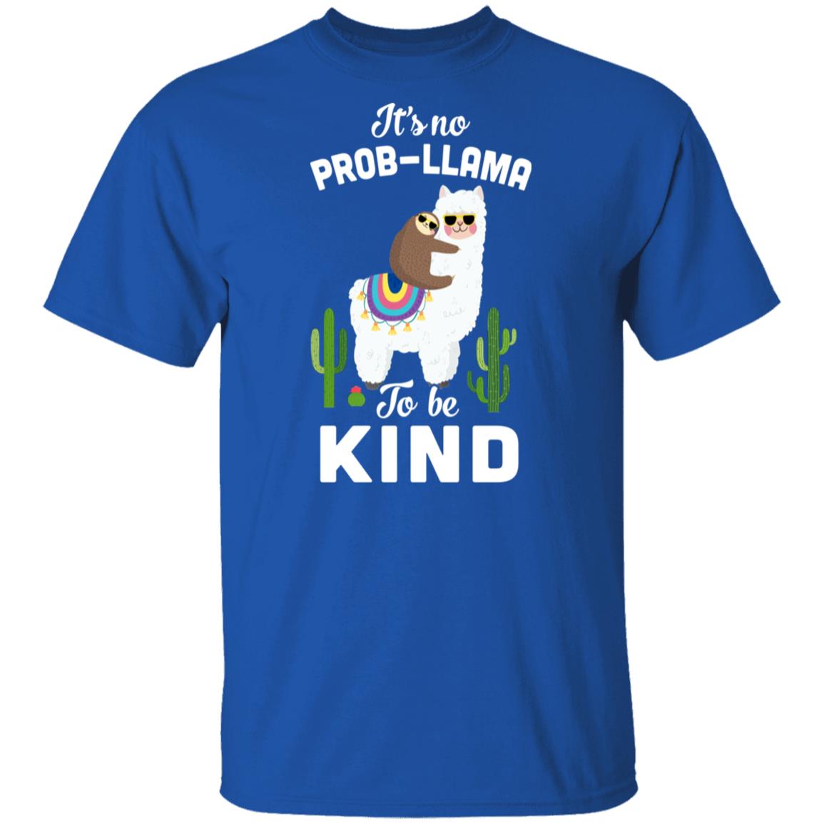 It's No Prob-Llama To Be Kind Funny Sloth Llama Gifts T-Shirt & Hoodie | Teecentury.com