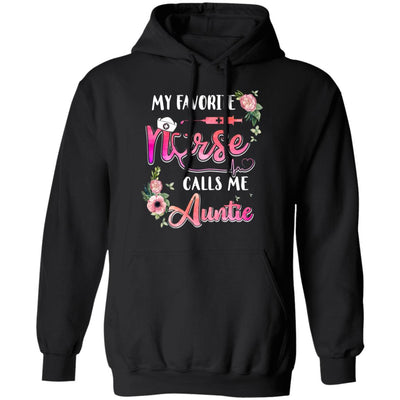 My Favorite Nurse Calls Me Auntie Nursing Mothers Day Gift T-Shirt & Hoodie | Teecentury.com