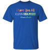 I Love You All Class Dismissed Classic Quarantine Teacher T-Shirt & Hoodie | Teecentury.com