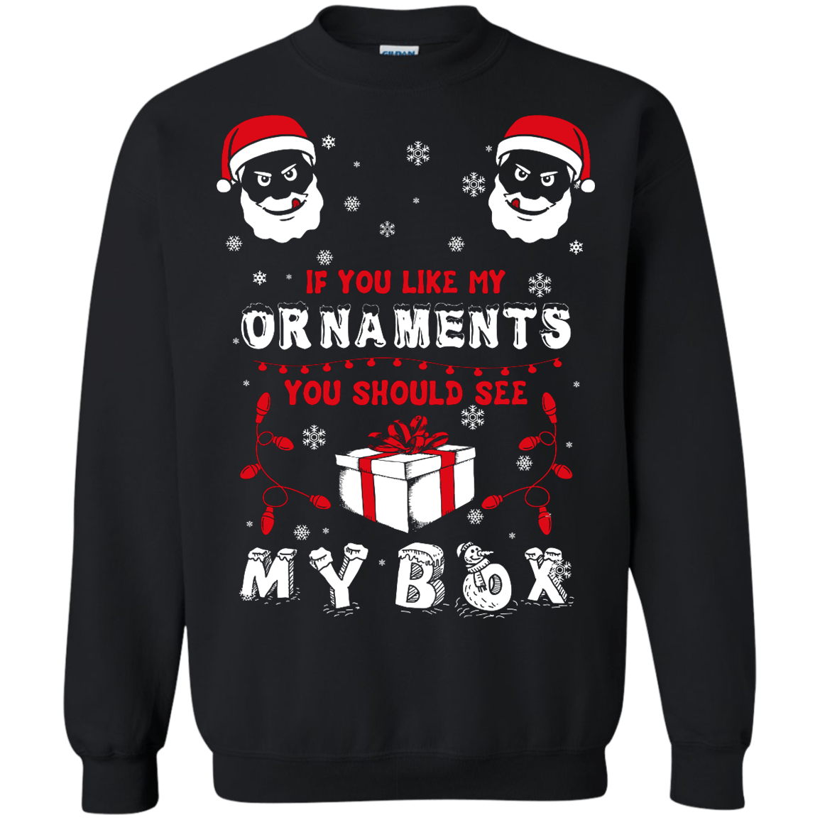 If You Like My Ornaments You Should Se My Box T-Shirt & Hoodie | Teecentury.com