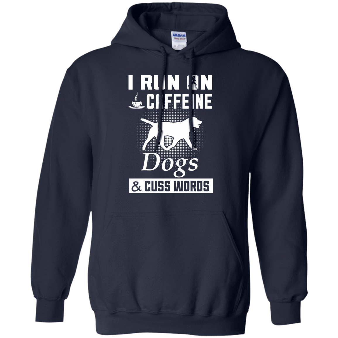 I Run On Caffeine Dogs And Cuss Words T-Shirt & Hoodie | Teecentury.com