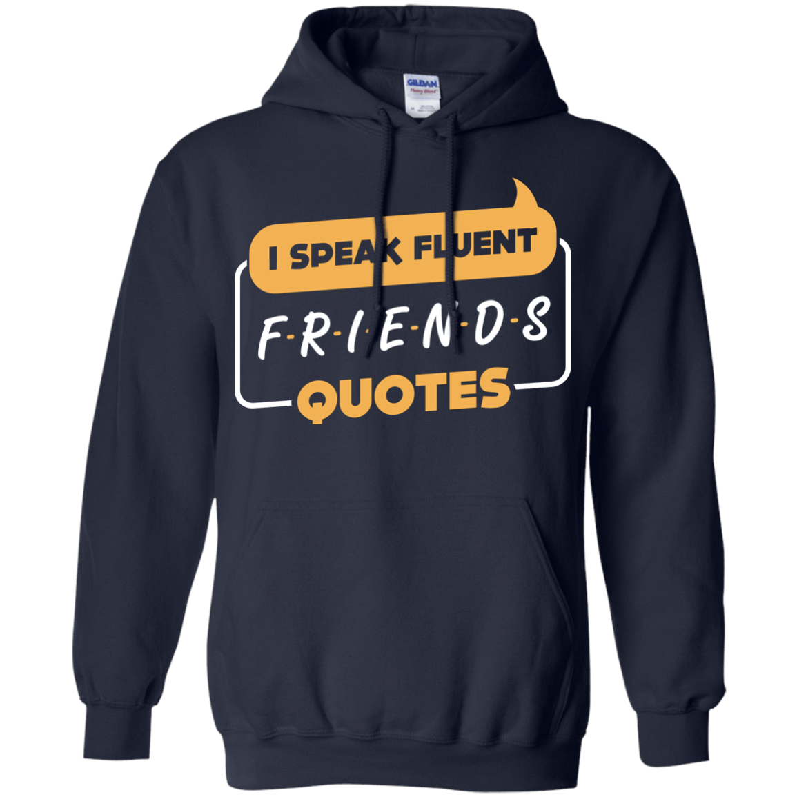I Speak Fluent Friends Quotes T-Shirt & Hoodie | Teecentury.com