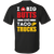 I Love Big Butts And Taco Trucks T-Shirt & Hoodie | Teecentury.com