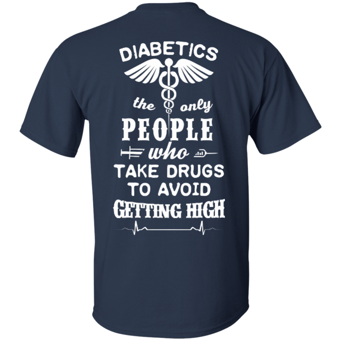 Who Take Drugs To Avoid Diabetics T-Shirt & Hoodie | Teecentury.com