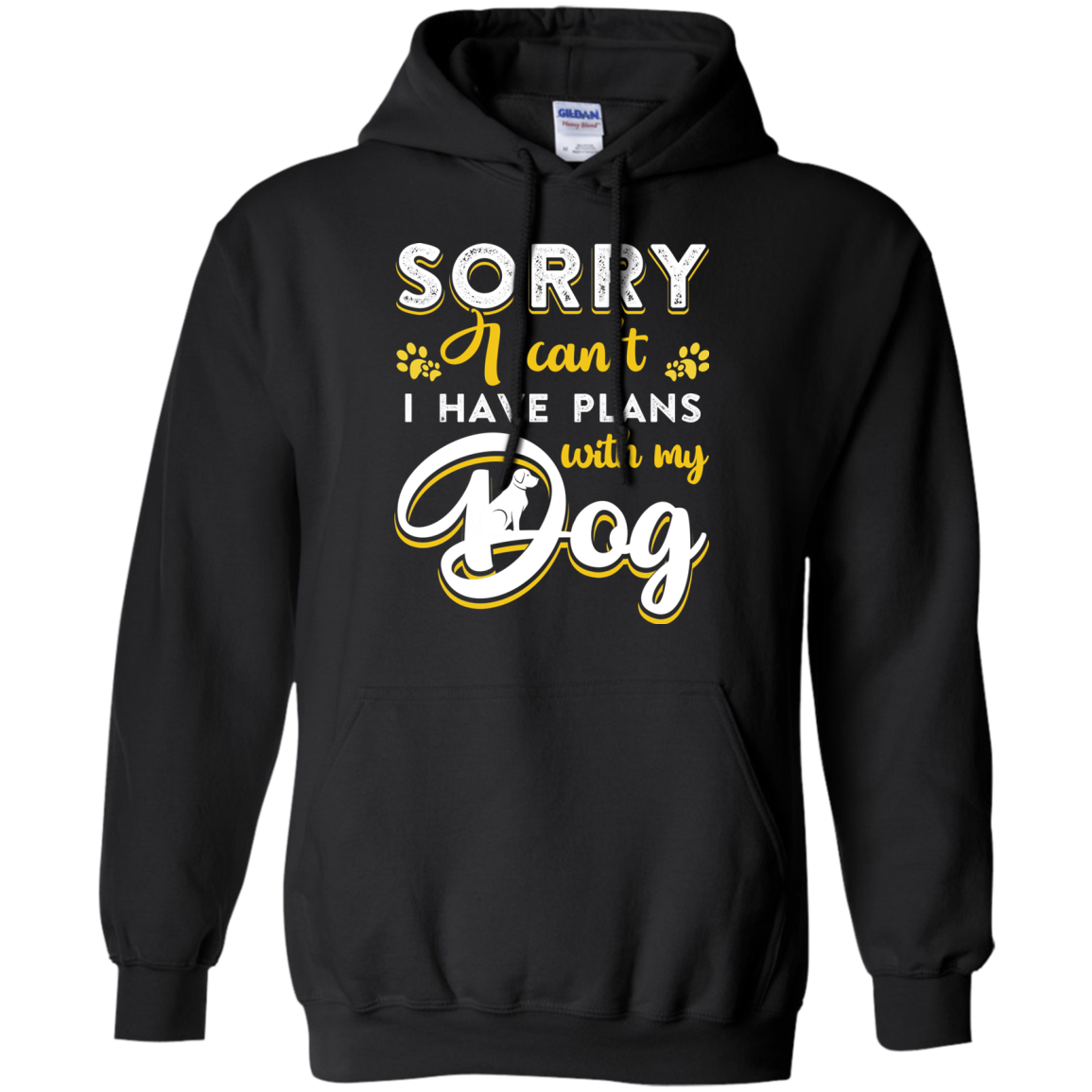 Sorry I Can't I Have Plans With My Dog T-Shirt & Hoodie | Teecentury.com