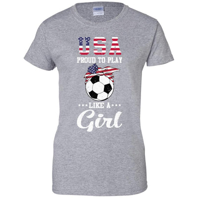 Usa Proud To Play Like A Girl Soccer Football T-Shirt & Tank Top | Teecentury.com