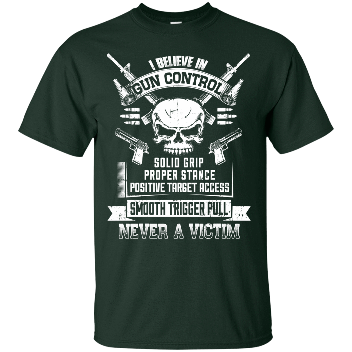 I Believe In Gun Control T-Shirt & Hoodie | Teecentury.com