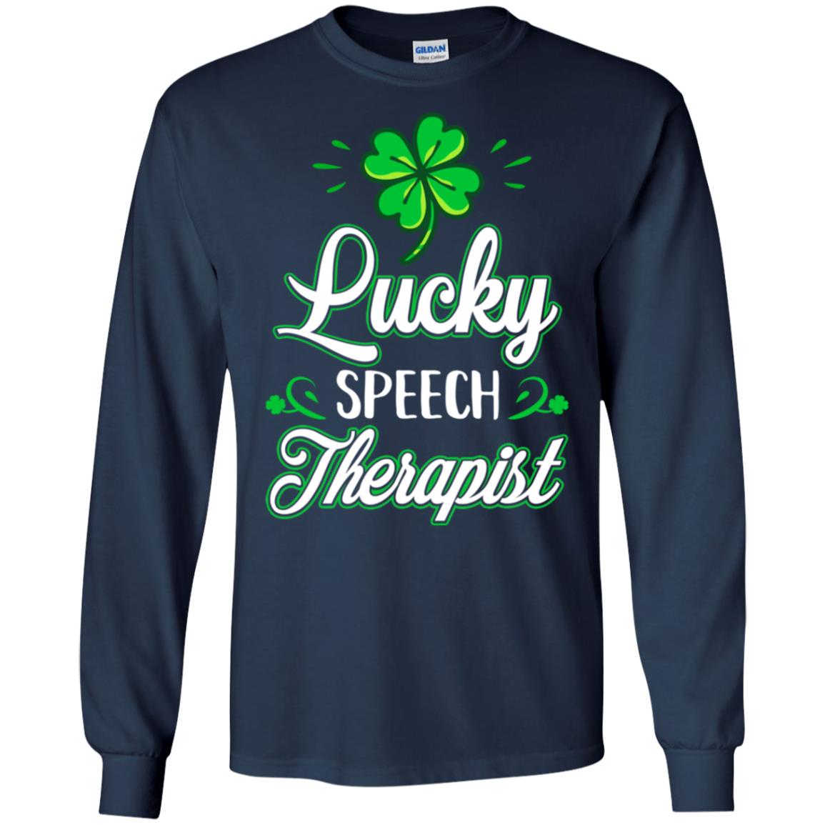 Lucky Speech Therapist St Patricks Day School Teacher T-Shirt & Hoodie | Teecentury.com