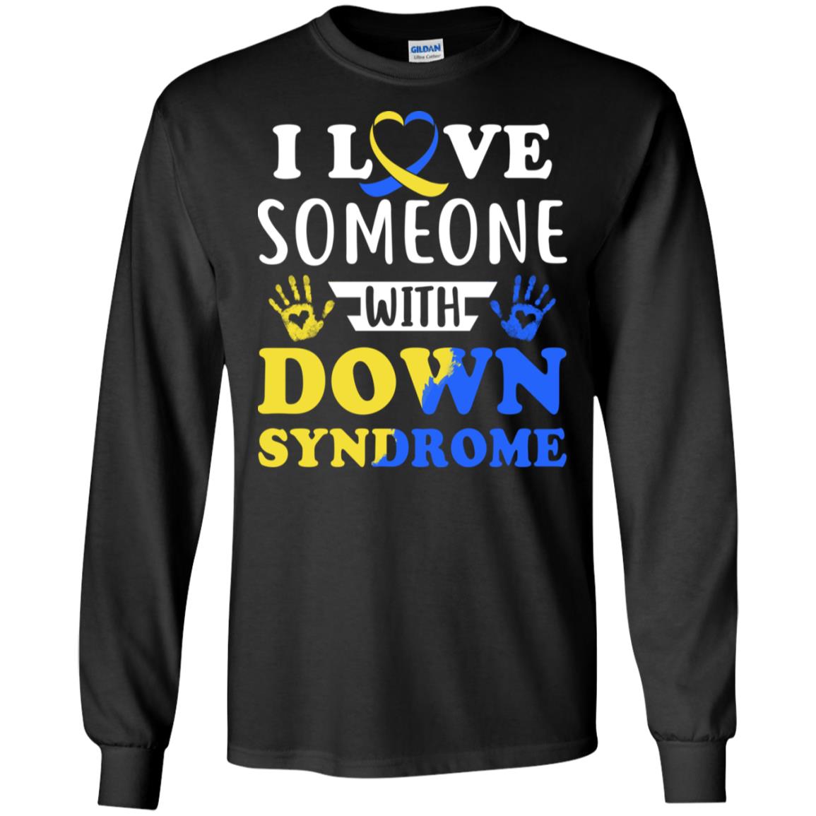 I Love Someone With Down Syndrome Mom Dad T-Shirt & Hoodie | Teecentury.com