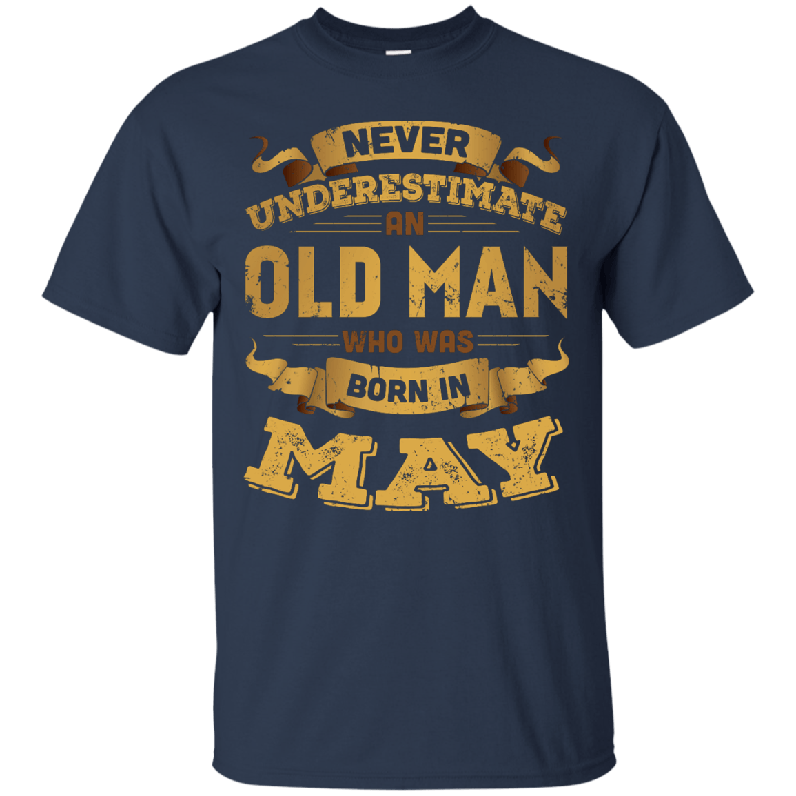 Never Underestimate An Old Man Who Was Born In May T-Shirt & Hoodie | Teecentury.com