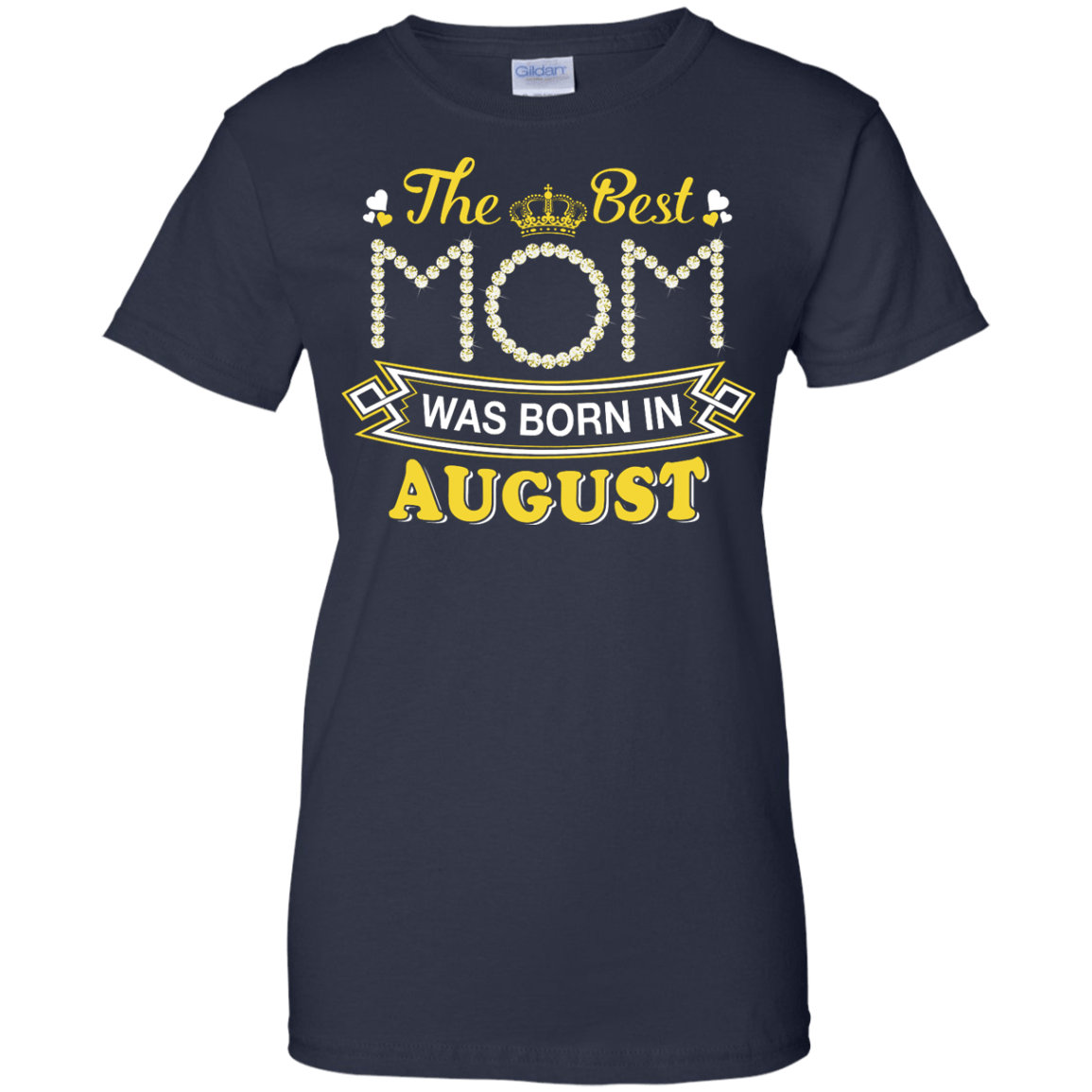 The Best Mom Was Born In August T-Shirt & Hoodie | Teecentury.com