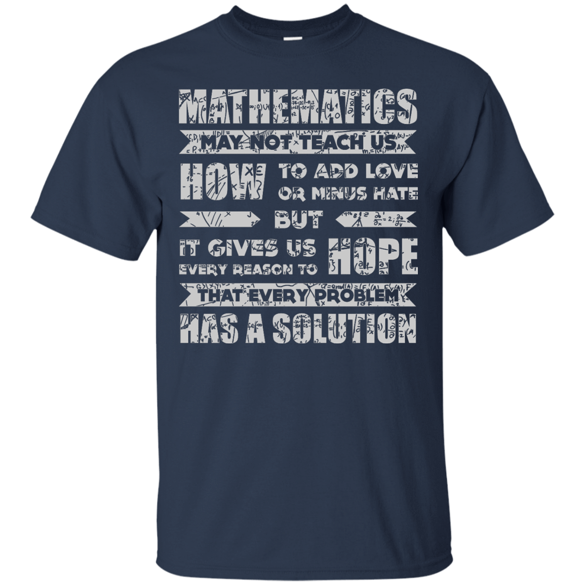 MATHEMATICS May Not Teach Us T-Shirt & Hoodie | Teecentury.com