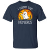 Funny Halloween Boo I Found This Humerus T-Shirt & Hoodie | Teecentury.com