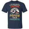 I've Been Called A Lot Of Names PaPaw Is My Favorite Gift T-Shirt & Hoodie | Teecentury.com