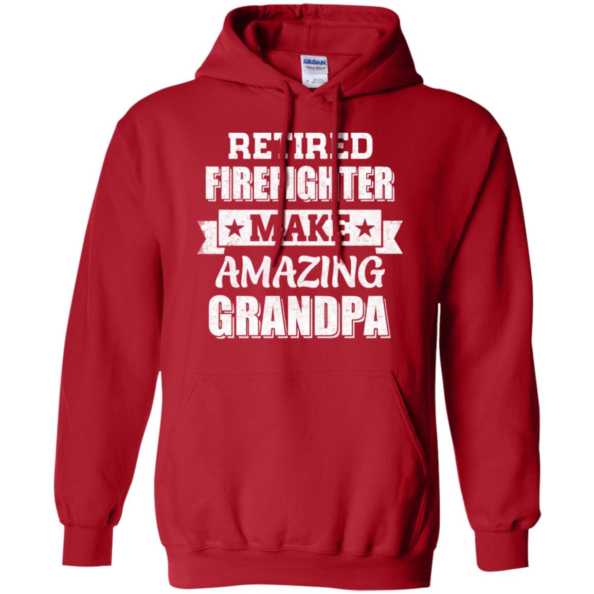 Funny Retired Firefighter Make Amazing Grandpa Gifts T-Shirt & Hoodie | Teecentury.com