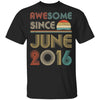 Awesome Since June 2016 Vintage 6th Birthday Gifts Youth Youth Shirt | Teecentury.com