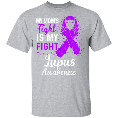 My Mom's Fight Is My Fight Lupus Awareness T-Shirt & Hoodie | Teecentury.com