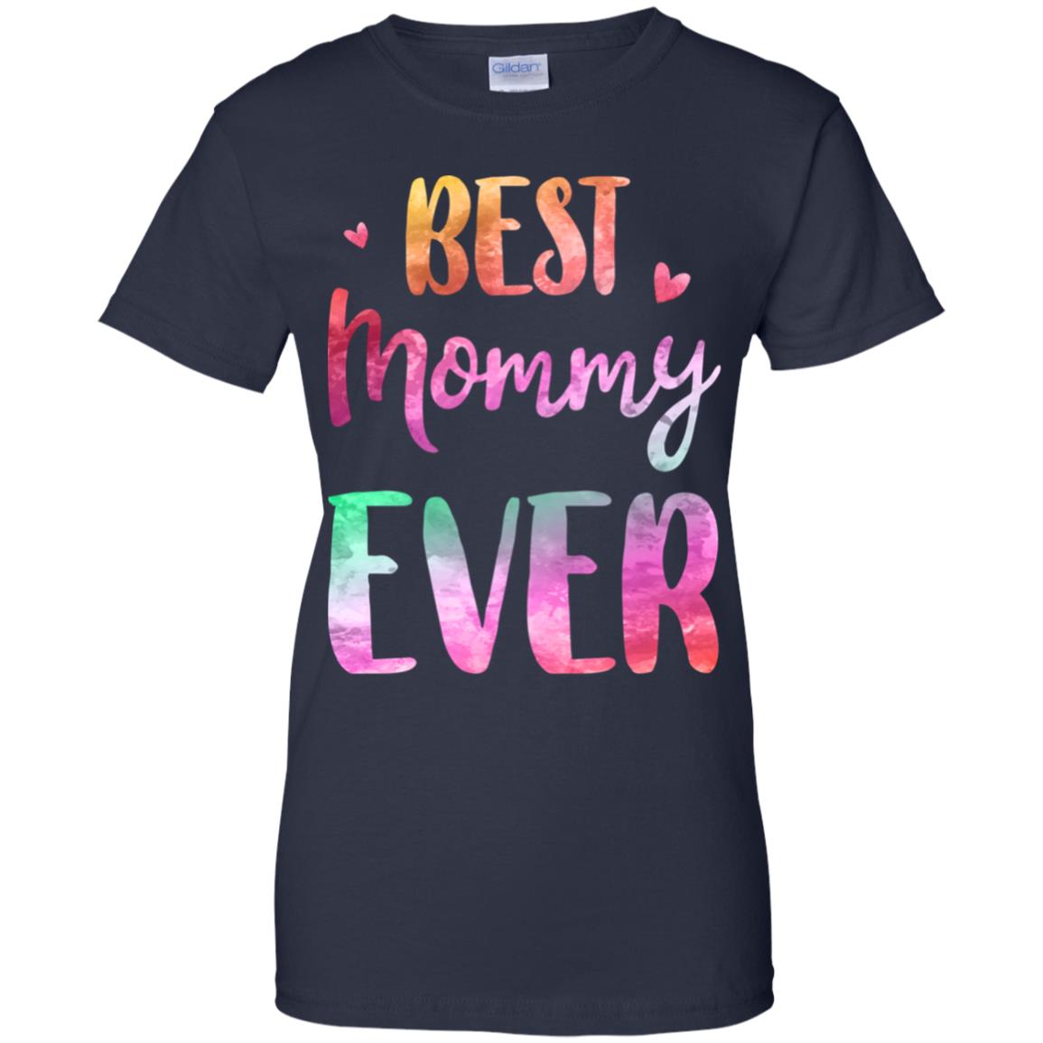 Best Mommy Ever Cute Funny Mothers Day Gift T-Shirt & Tank Top | Teecentury.com