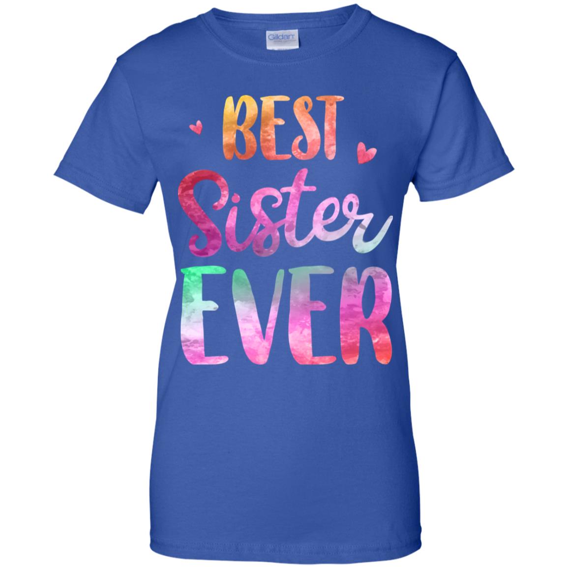 Best Sister Ever Cute Funny Mothers Day Gift T-Shirt & Tank Top | Teecentury.com