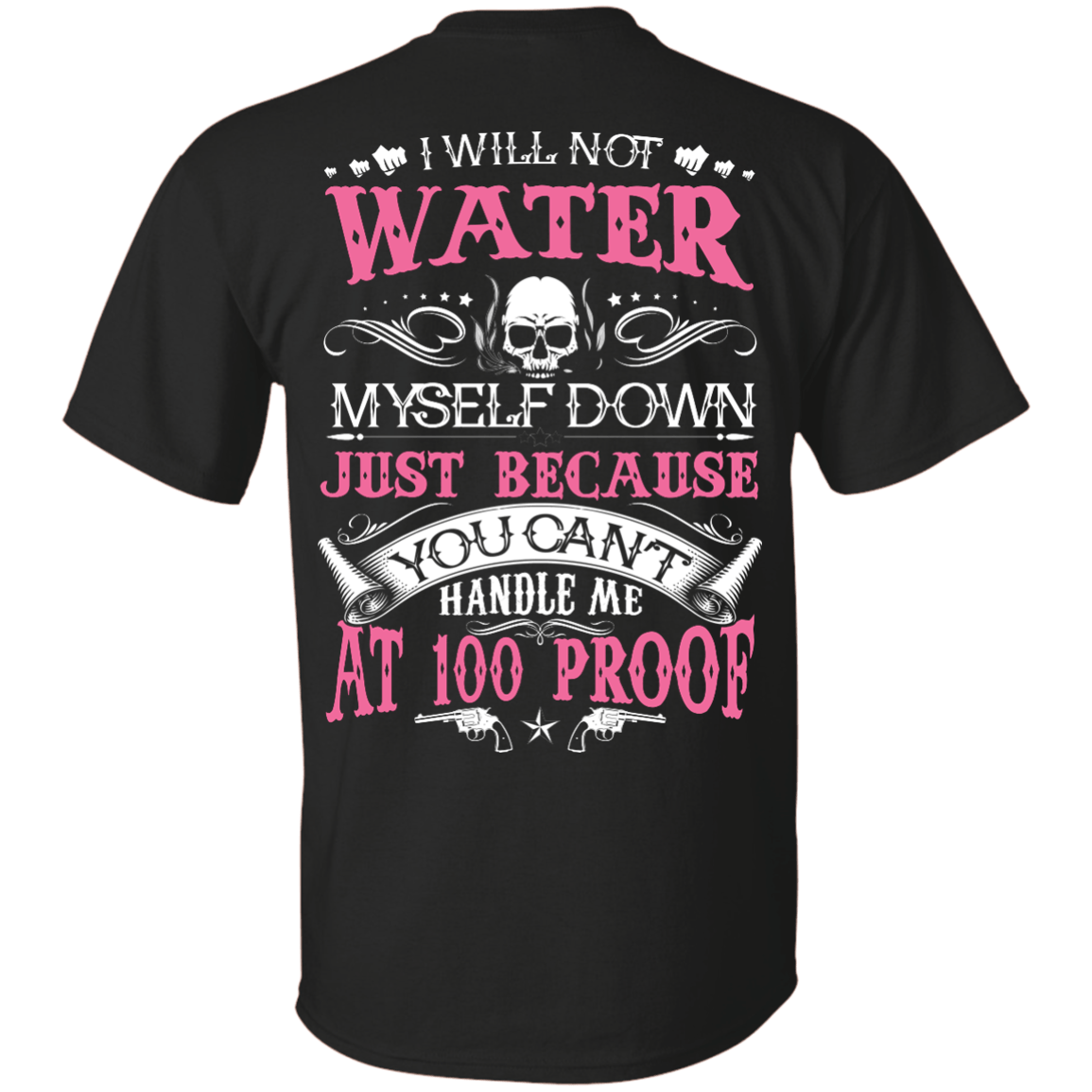 YOU CAN'T HANDLE ME AT 100 PROOF T-Shirt & Hoodie | Teecentury.com