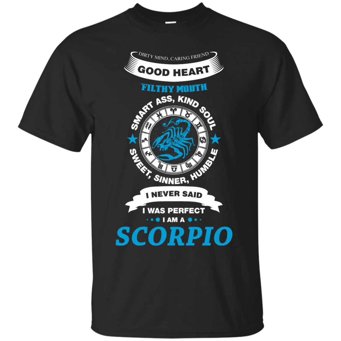 I Never Said I Was Perfect I Am A SCORPIO T-Shirt & Hoodie | Teecentury.com