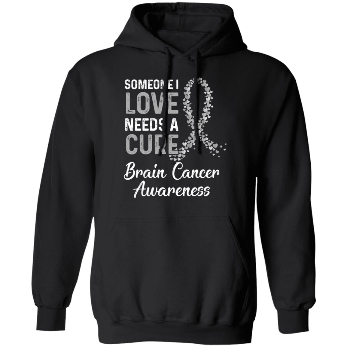 Someone I Love Needs Cure Brain Cancer Awareness Warrior T-Shirt & Hoodie | Teecentury.com