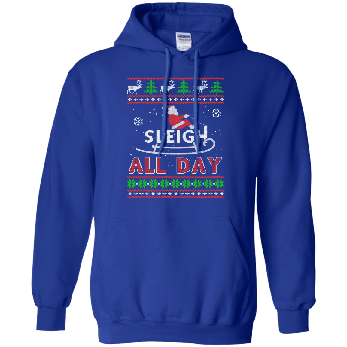 Sleigh All Day T-Shirt & Hoodie | Teecentury.com