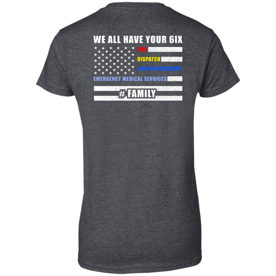 WE ALL HAVE YOUR SIX Family T-Shirt & Hoodie | Teecentury.com