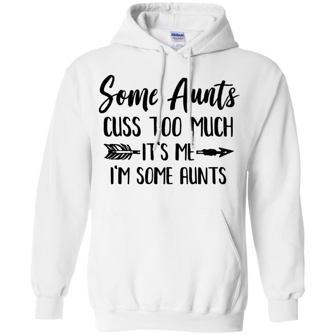 Some Aunts Cuss Too Much It's Me I'm Some Aunts T-Shirt & Tank Top | Teecentury.com