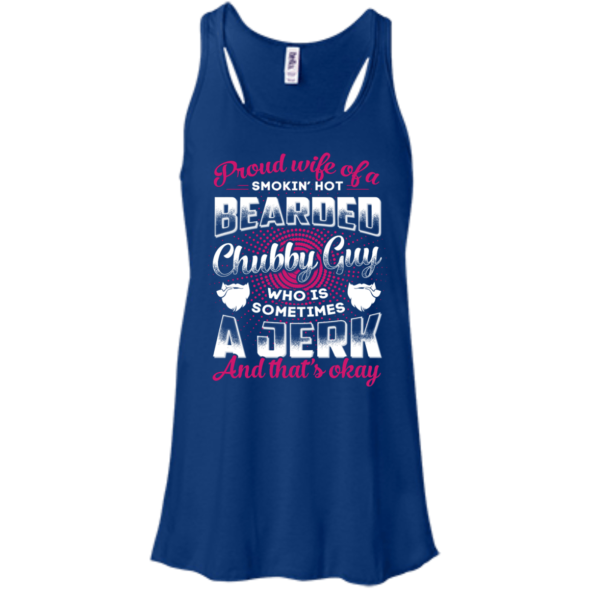 Proud Wife Of A Smokin' Hot Bearded Chubby Guy T-Shirt & Hoodie | Teecentury.com