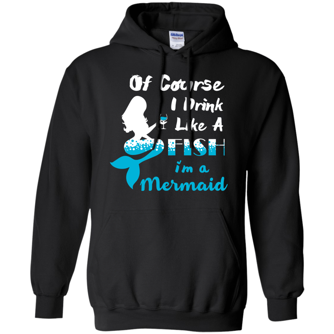 Of Course I Drink Like A Fish I'm Mermaid T-Shirt & Hoodie | Teecentury.com