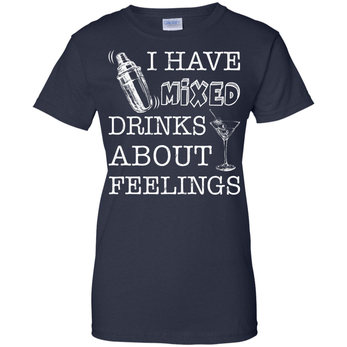 I Have Mixed Drinks About Feelings T-Shirt & Hoodie | Teecentury.com