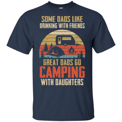 Dads Like Drinking Great Dads Go Camping With Daughters T-Shirt & Hoodie | Teecentury.com