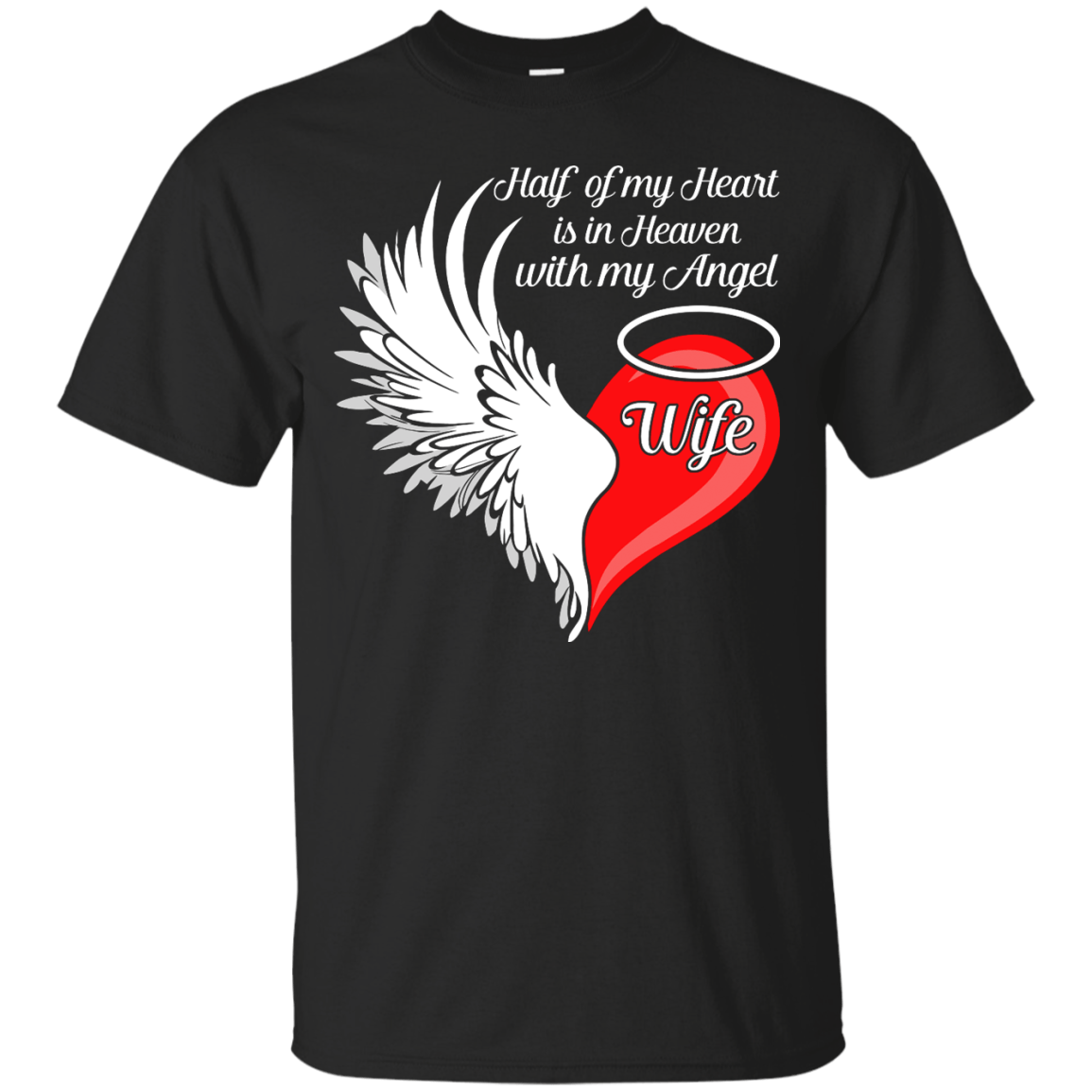 Wife Half My Heart Is In Heaven With My Angel T-Shirt & Hoodie | Teecentury.com