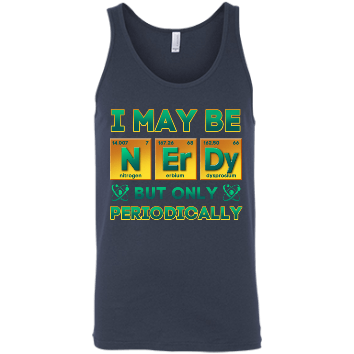 I May Be Nerdy But Only Periodically T-Shirt & Hoodie | Teecentury.com