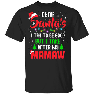 Dear Santa I Tried To Be Good But My Mamaw Christmas Kids Youth Youth Shirt | Teecentury.com