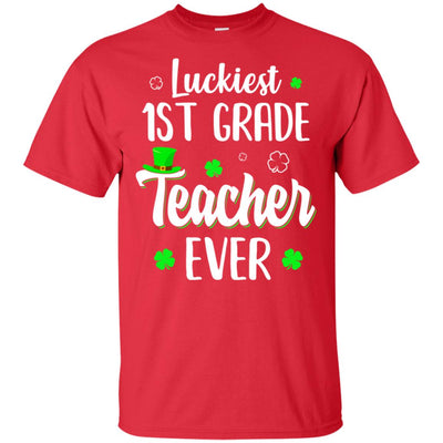 Luckiest 1st Grade Teacher Ever Irish St Patricks Day T-Shirt & Hoodie | Teecentury.com