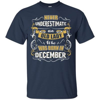 An Old Lady Who Was Born In December T-Shirt & Hoodie | Teecentury.com